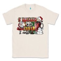 Natural I Believe In Santa And Coffee Classic Tee - CowhideDigitalArt