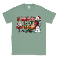 Sage I Believe In Santa And Coffee Classic Tee - CowhideDigitalArt