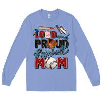 Colony Blue loud and proud baseball mom Long Sleeve Tee - Zillion Design Studio