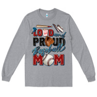 Heather Grey loud and proud baseball mom Long Sleeve Tee - Zillion Design Studio