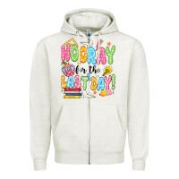 Oatmeal Heather hooray for the last day black Zipper Hoodie - JahusDesignShop