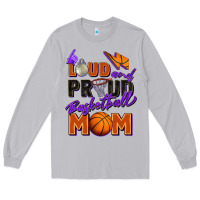 Moon Dust loud and proud basketball mom Long Sleeve Tee - Zillion Design Studio