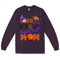 Plum loud and proud basketball mom Long Sleeve Tee - Zillion Design Studio