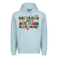 Blue Mist deck the halls and not your baby daddy Premium Hoodie - MaliasSmallBusiness