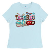 Teacher Mode Off Ladies Tee | Teevron