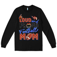 Black loud and proud football mom Long Sleeve Tee - Zillion Design Studio