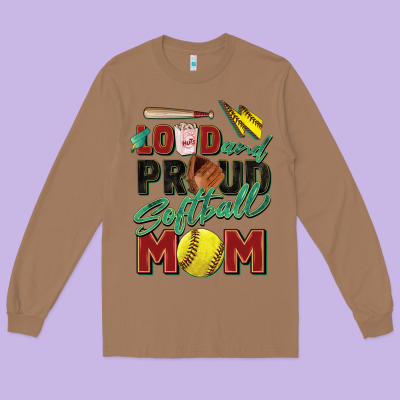 Loud And Proud Softball Mom Long Sleeve Tee Designed By Zillion Design Studio