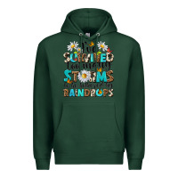 Sports Green ive survived too many storms to be bothered by rai Premium Hoodie - NancyCooperArtShop
