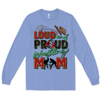 Colony Blue loud and proud wrestling mom Long Sleeve Tee - Zillion Design Studio