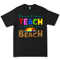 Black first we teach then we beach Premium Tee - Artiststas