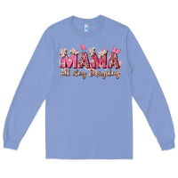 Colony Blue mama all day everyday Long Sleeve Tee - Zillion Design Studio