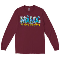 Burgundy mama all day everyday Long Sleeve Tee - Zillion Design Studio