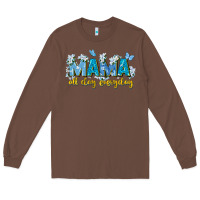 Chestnut mama all day everyday Long Sleeve Tee - Zillion Design Studio