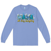 Colony Blue mama all day everyday Long Sleeve Tee - Zillion Design Studio