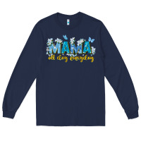 Navy mama all day everyday Long Sleeve Tee - Zillion Design Studio
