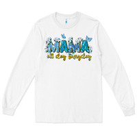 White mama all day everyday Long Sleeve Tee - Zillion Design Studio