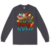 Smoke nacho average teacher Long Sleeve Tee - CTS Tumbler Store