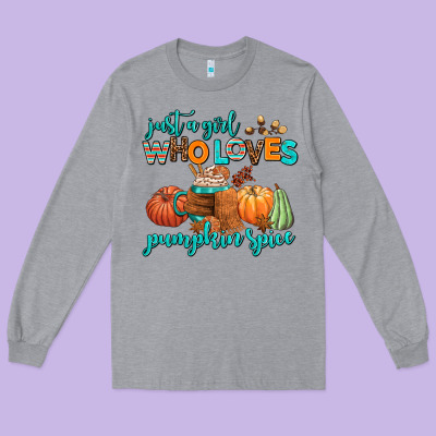 Just A Girl Who Loves Pumpkin Spice Long Sleeve Tee Designed By Adodesignshop