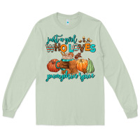 Matcha just a girl who loves pumpkin spice Long Sleeve Tee - AdoDesignShop