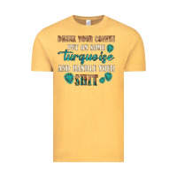 Vintage Mustard drink your coffee and handle your shit Vintage Tee - texasbilliewilder