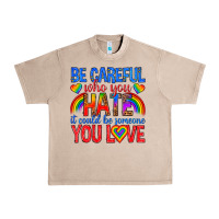 French Oak be careful who you hate it could  be someone you l Urban Heavy Tee - texasbilliewilder