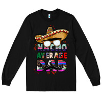 Black nacho average dad Long Sleeve Tee - CTS Tumbler Store