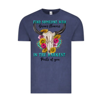 Vintage Denim find someone who in the darkest parts of you Vintage Tee - texasbilliewilder