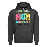 Charcoal Heather forget the grad mom survived class of 2024 Zipper Hoodie - JahusDesignShop