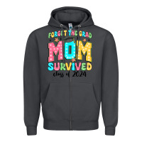 Smoke forget the grad mom survived class of 2024 Zipper Hoodie - JahusDesignShop