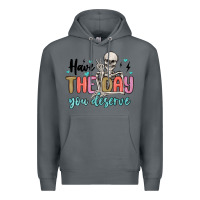 Rock have the day you deserve Premium Hoodie - MaliasSmallBusiness