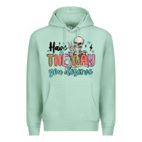 Seafoam have the day you deserve Premium Hoodie - MaliasSmallBusiness