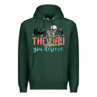 Sports Green have the day you deserve Premium Hoodie - MaliasSmallBusiness