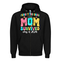 Black forget the grad mom survived class of 2024 Zipper Hoodie - JahusDesignShop