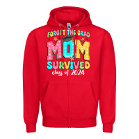 Red forget the grad mom survived class of 2024 Zipper Hoodie - JahusDesignShop