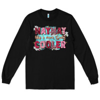 Black naynay like a mom Long Sleeve Tee - Zillion Design Studio