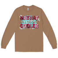 Toasted Coconut naynay like a mom Long Sleeve Tee - Zillion Design Studio