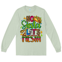 Matcha no siesta lets fiesta Long Sleeve Tee - CTS Tumbler Store