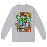 Moon Dust no siesta lets fiesta Long Sleeve Tee - CTS Tumbler Store