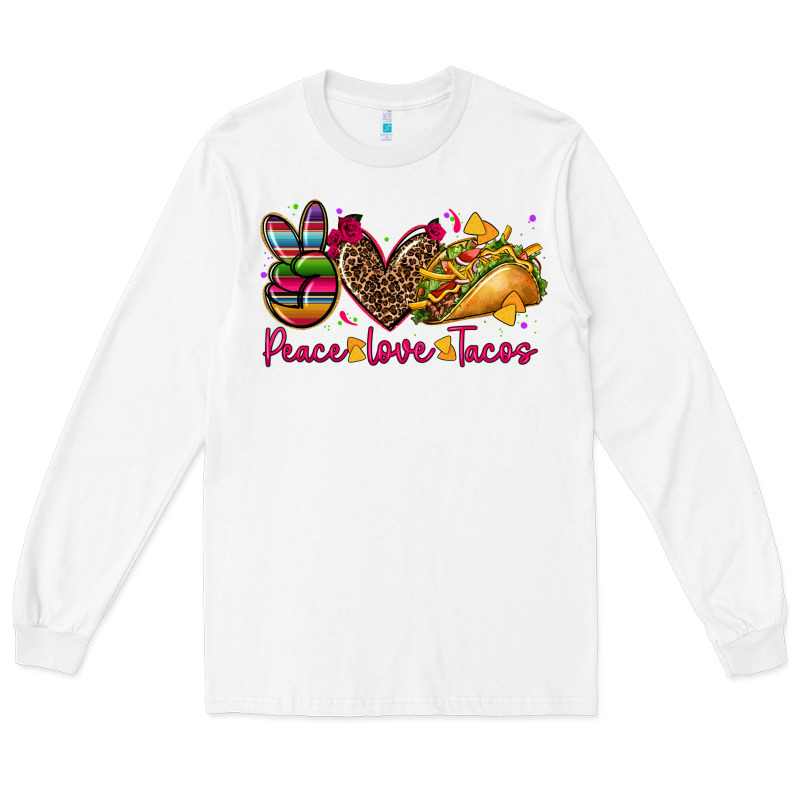 Peace Love Tacos Long Sleeve Tee by CTS Tumbler Store | Teevron
