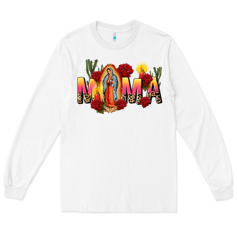 Our Lady Of Guadalupe Mama Long Sleeve Tee by CTS Tumbler Store | Teevron