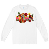 White our lady of guadalupe mama Long Sleeve Tee - CTS Tumbler Store