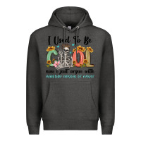 Charcoal Heather i used to be cool now i just argue with miniature Premium Hoodie - MaliasSmallBusiness
