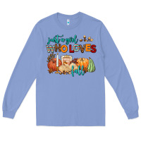 Colony Blue just a girl who loves fall Long Sleeve Tee - AdoDesignShop