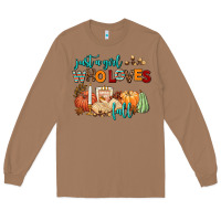 Toasted Coconut just a girl who loves fall Long Sleeve Tee - AdoDesignShop