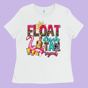 Float Drink Tan Repeat Ladies Tee Designed By Adodesignshop