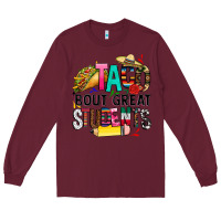 Burgundy taco bout great students Long Sleeve Tee - CTS Tumbler Store