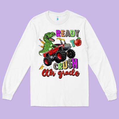 Ready To Crush 6th Grade Long Sleeve Tee Designed By Zillion Design Studio