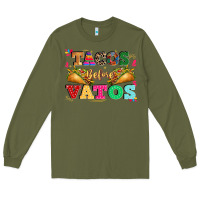 Army Green tacos before vatos Long Sleeve Tee - CTS Tumbler Store
