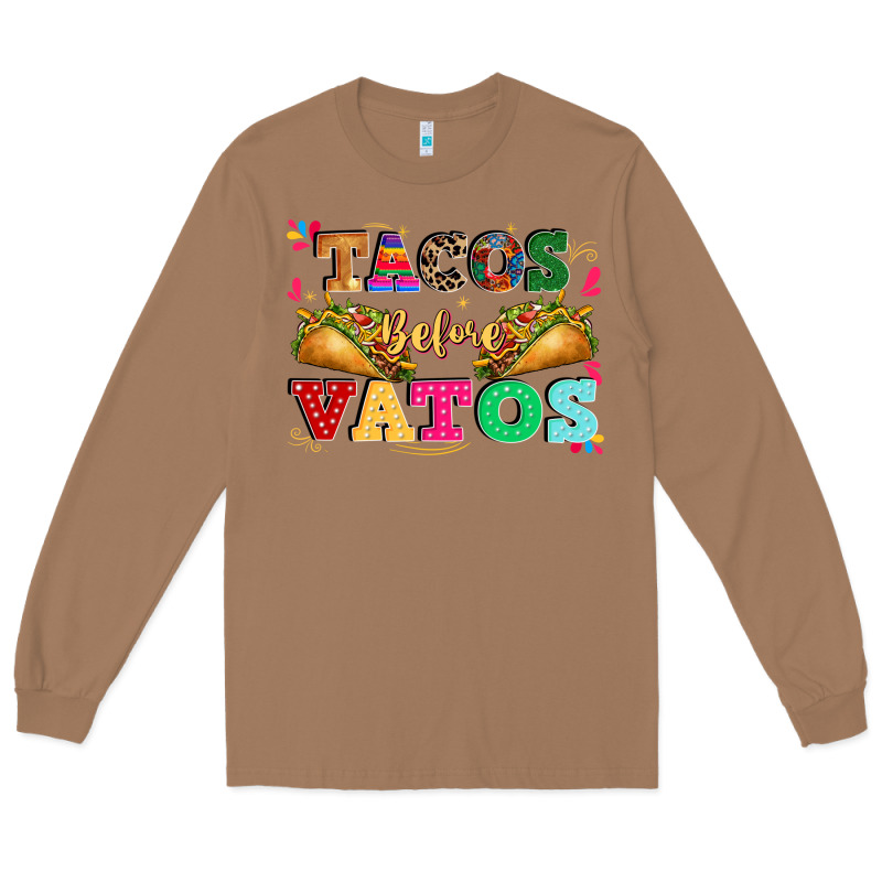 Tacos Before Vatos Long Sleeve Tee by CTS Tumbler Store | Teevron