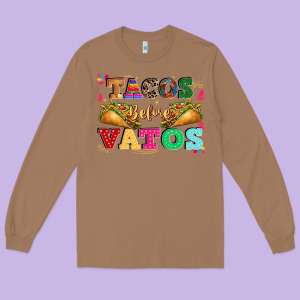 Tacos Before Vatos Long Sleeve Tee Designed By Cts Tumbler Store